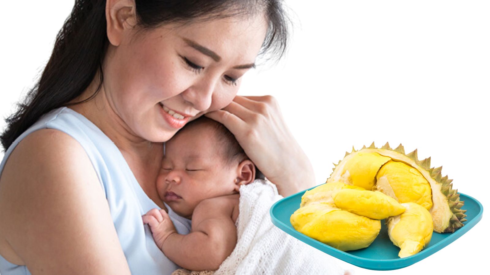 Mẹ sau sinh được khuyến cáo không nên ăn sầu riêng